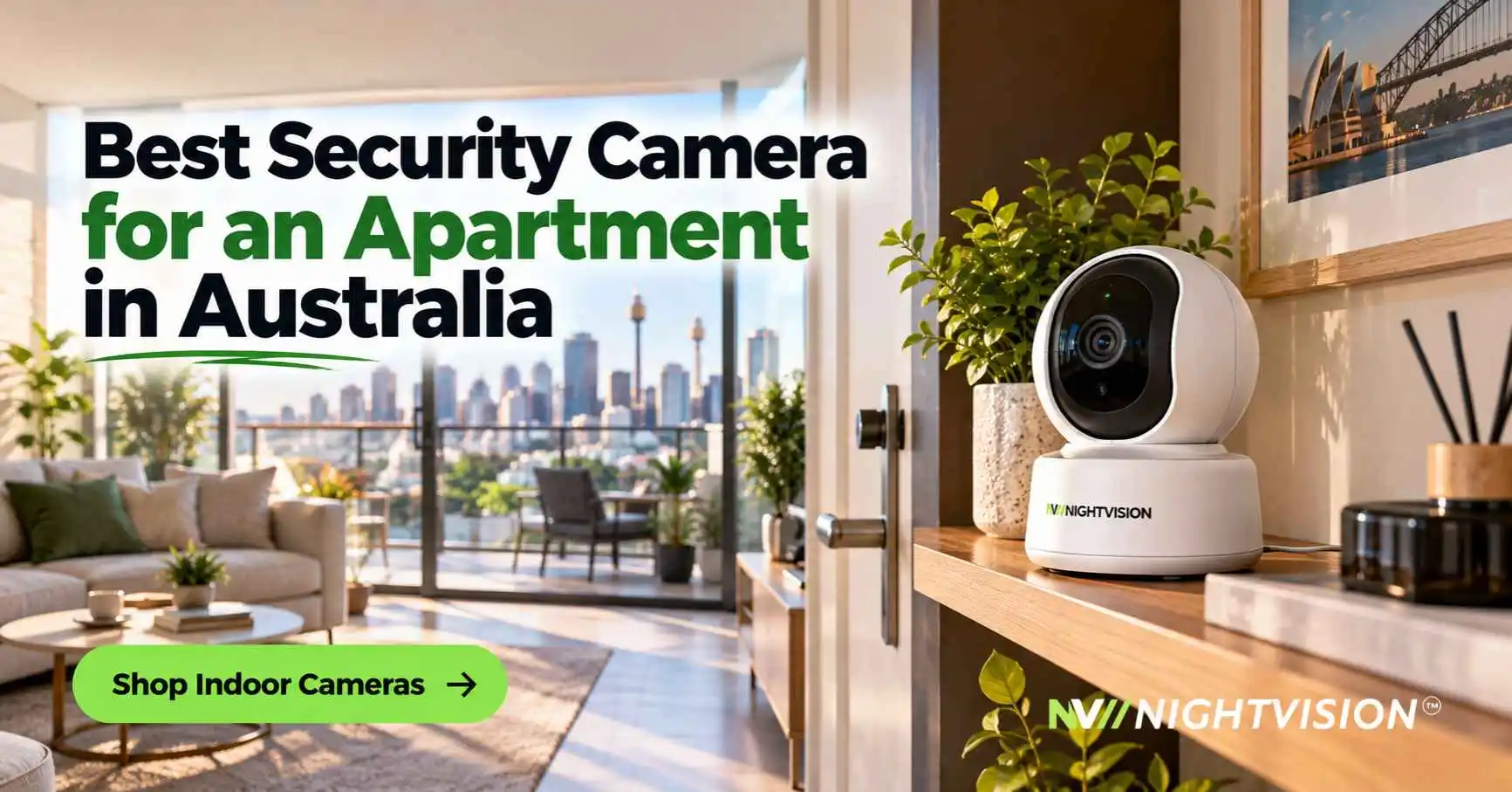 A bright, tidy modern Australian apartment living room with a compact NV NightVision CCTV indoor pan-tilt camera on a shelf beside the front door, city skyline visible through the balcony glass, clean and reassuring mood.