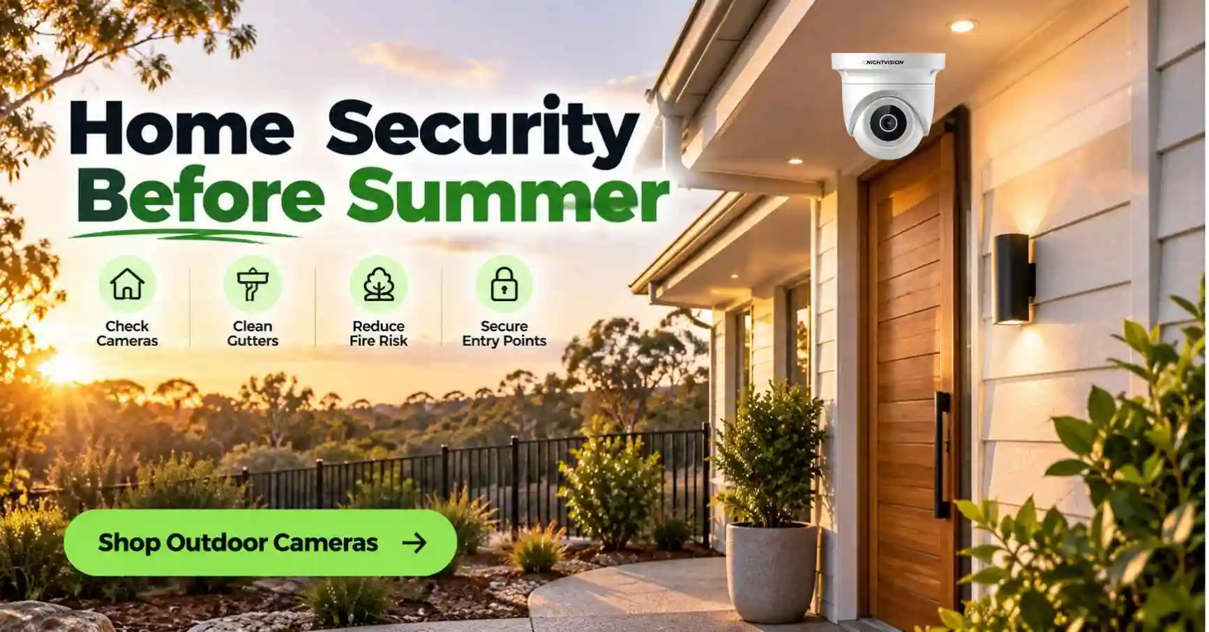 A tidy Australian weatherboard home at golden hour with a cleared, low-fuel garden and gutters, an NV NightVision outdoor bullet camera mounted under the eave beside the front door, bushland softly visible behind the fence line, calm and reassuring mood.